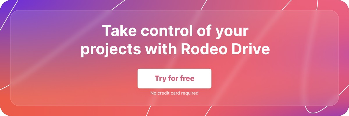 Purple and pink gradient banner with the text: ‘Take control of your projects with Rodeo Drive' in white font, and a ‘Try for free’ button.